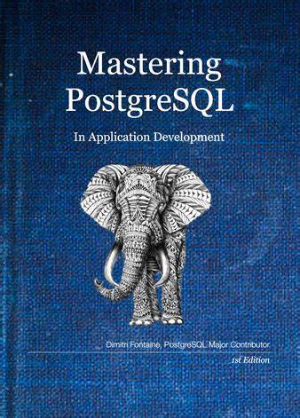 Mastering Postgresql In Application Development