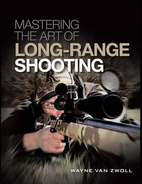mastering the art of long range shooting
