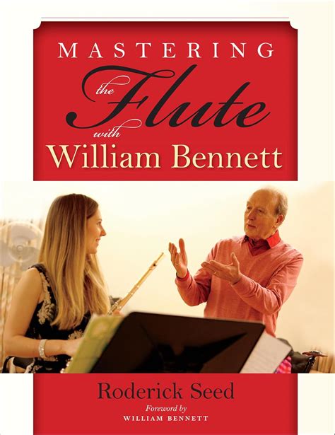 Mastering The Flute With William Bennett English