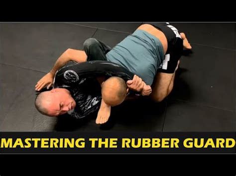 Mastering The Rubber Guard