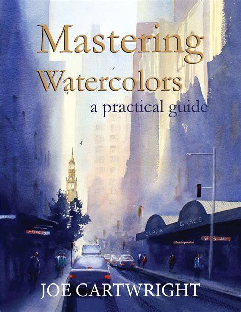mastering watercolors a practical guide english e