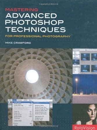 Download Mastering Advanced Photoshop Techniques For Professional Photography 