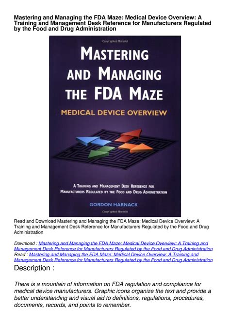Download Mastering And Managing The Fda Maze Medical Device Overview A Training And Management Desk Reference For Manufacturers Regulated By The Food And Drug Administration 