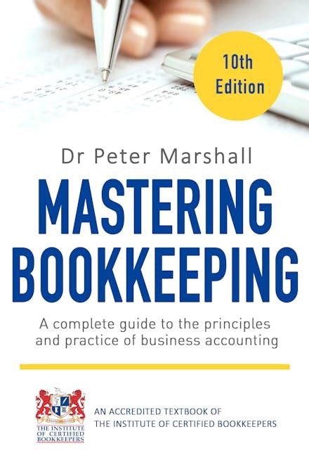 Full Download Mastering Book Keeping A Complete Guide To The Principles And Practice Of Business Accounting 