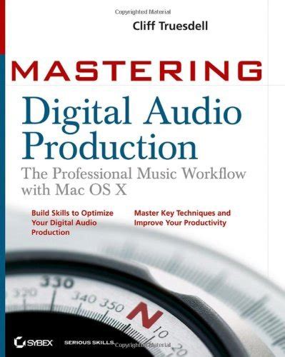 Read Online Mastering Digital Audio Production The Professional Music Workflow With Mac Os X 