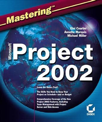 Read Online Mastering Microsoft Project 2002 