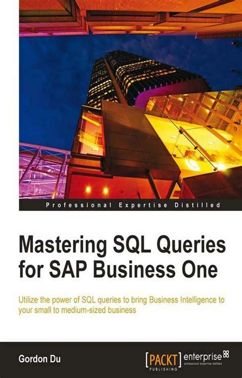 Read Mastering Sql Queries For Sap Business One 