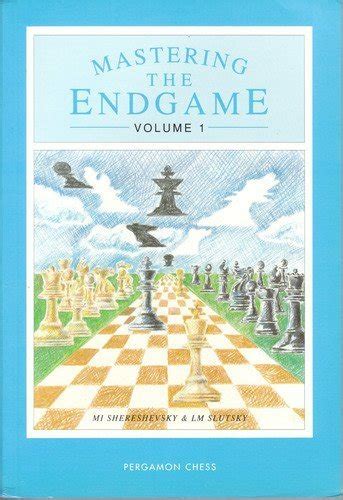 Full Download Mastering The Endgame Vol 1 Open And Semi Open Games Pergamon Russian Chess Series 