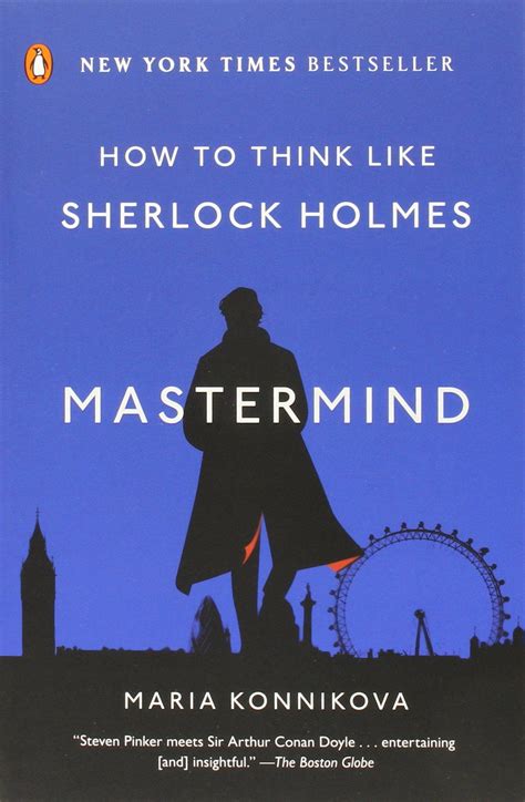 Read Mastermind How To Think Like Sherlock Holmes Maria Konnikova 