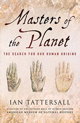 Download Masters Of The Planet The Search For Our Human Origins Macsci 