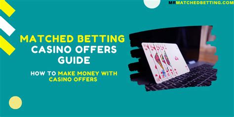 matched betting casino guide