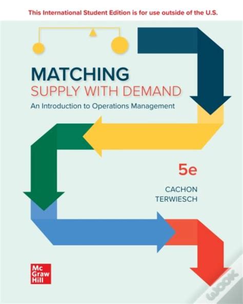 Read Online Matching Supply With Demand An Introduction To Operations Management Irwin Operations Decision Sciences 