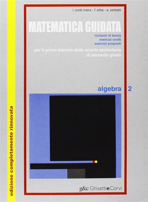 matematica guidata algebra per le scuole superior