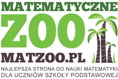 Matematyczne Zoo Matematyka SzkoŁa Podstawowa Zadania Online Math Zoo - Math Zoo