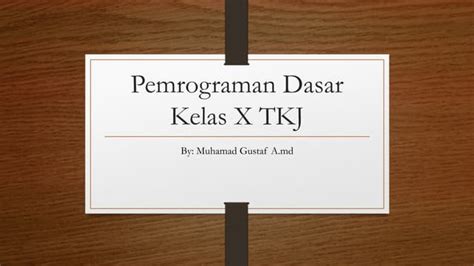 Materi Pemrograman Dasar Kelas X Smk Kurikulum 2013 