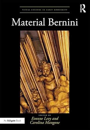 material bernini visual culture in early modernit