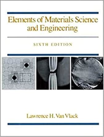 Material Science Van Vlack 6th Edition Solution