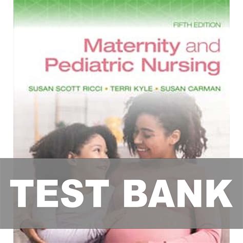 maternity and pediatric nursing test bank