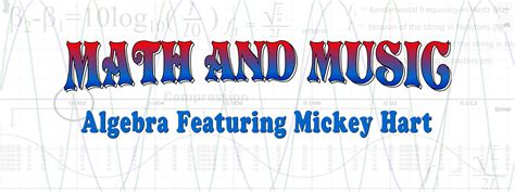 Math And Music Algebra Featuring Mickey Hart Teachrock Musical Math - Musical Math