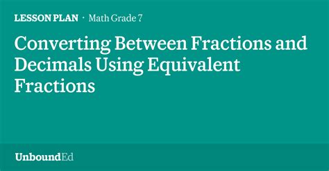 Math G7 Converting Between Fractions And Decimals Using Equivalent Fractions And Decimals - Equivalent Fractions And Decimals