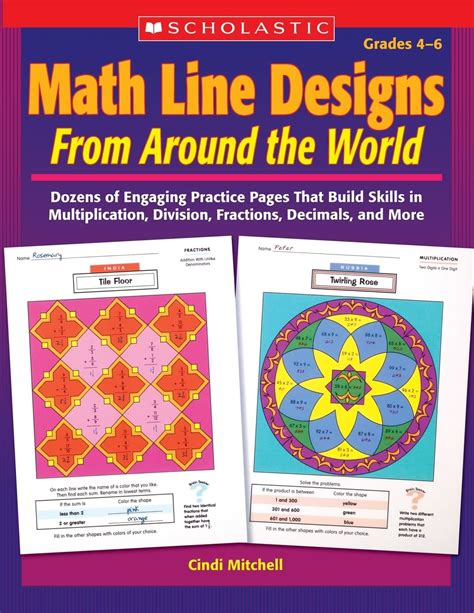 Math Line Designs From Around The World Grades 4 6 Dozens Of Engaging Practice Pages That Build Skills In Multiplication Division Fractions Decimals And More