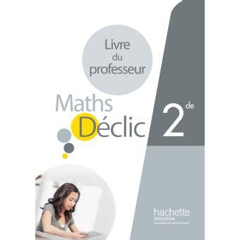 Math Livre Professeur Declic Term