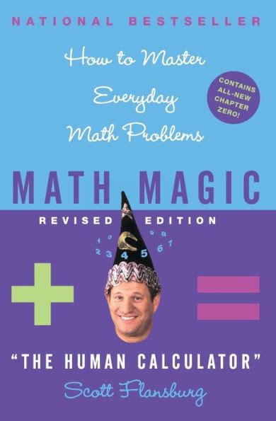 Read Math Magic Revised Edition How To Master Everyday Math Problems 