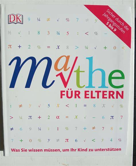 mathe fur eltern was sie wissen mussen um ihr kin