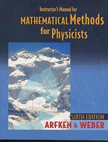 Mathematical Methods For Physicists Sixth Edition A Comprehensive Guide 6th Sixth Edition By Arfken George B Weber Hans J Harris Frank E 2005