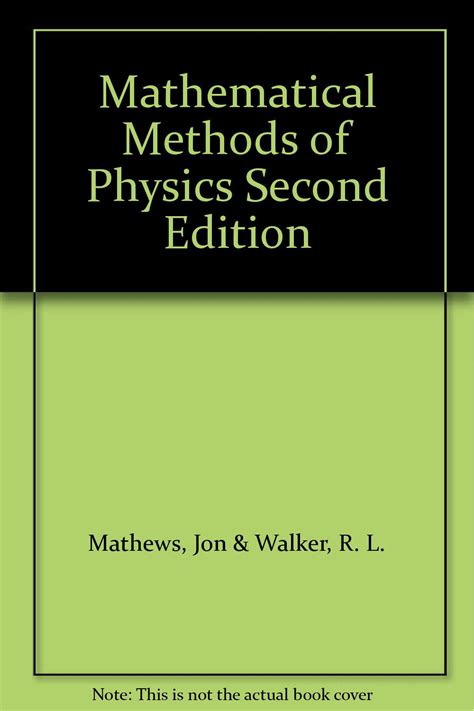 Mathematical Methods Of Physics Mathews And Walker
