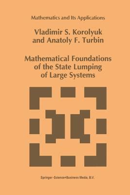 Download Mathematical Foundations Of The State Lumping Of Large Systems 