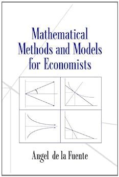 Read Mathematical Methods And Models For Economists Angel De La Fuente 