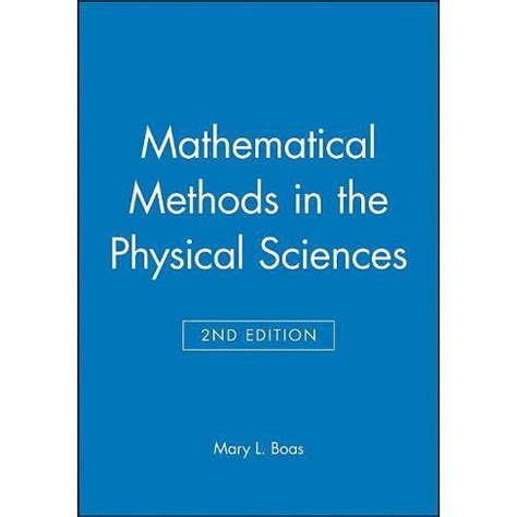 Read Online Mathematical Methods In The Physical Sciences Boas Solutions Manual 