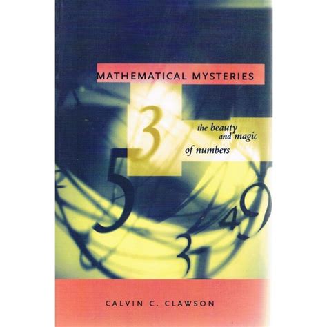 Read Online Mathematical Mysteries The Beauty And Magic Of Numbers 