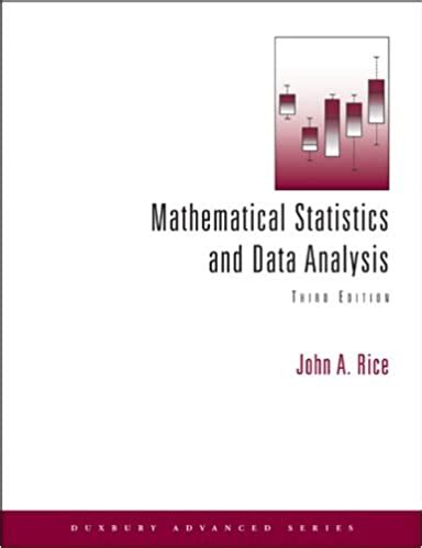 Read Mathematical Statistics And Data Analysis Solutions Rice 