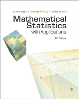 Read Online Mathematical Statistics With Applications Mathematical Statistics W Applications 