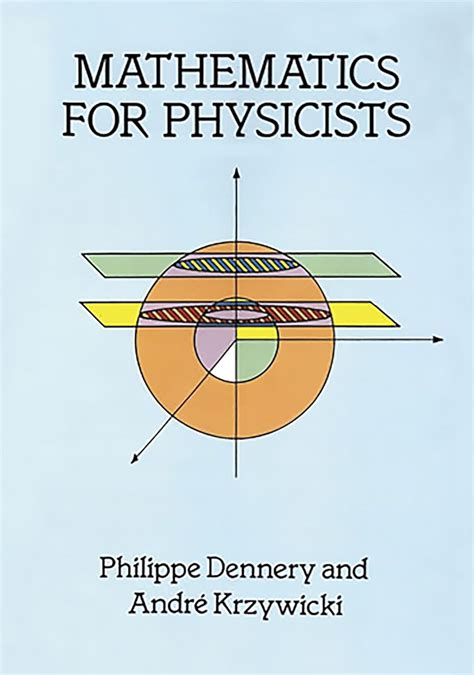 Mathematics For Physicists Dennery