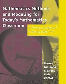 Mathematics Methods And Modeling For Todays Mathematics Classroom A Contemporary Approach To Teaching Grades 7 1