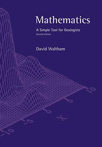 Full Download Mathematics A Simple Tool For Geologists Second Edition 
