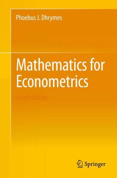 Read Online Mathematics For Econometrics 