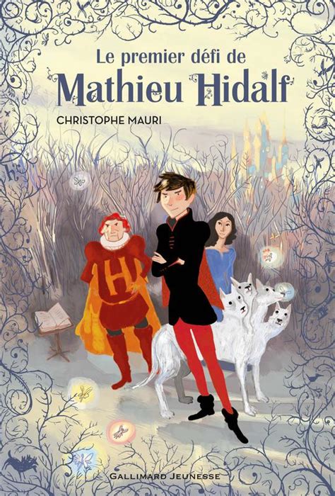 Read Online Mathieu Hidalf Tome Le Premier Deacutefi De Mathieu Hidalf 