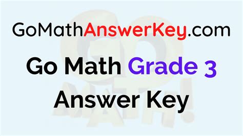 Mathpractice101 Answer Keys Grade 3 Go Math 3rd Grade Answers - Go Math 3rd Grade Answers