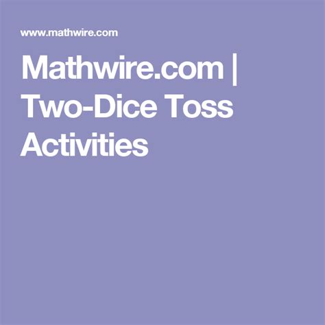Mathwire Com Two Dice Toss Activities Pair Of Dice Worksheet - Pair Of Dice Worksheet