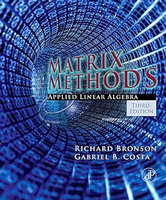 Read Online Matrix Methods Applied Linear Algebra Third Edition 