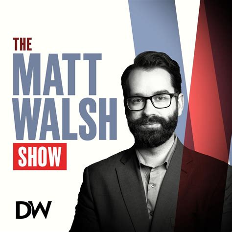 Matt Walsh Show