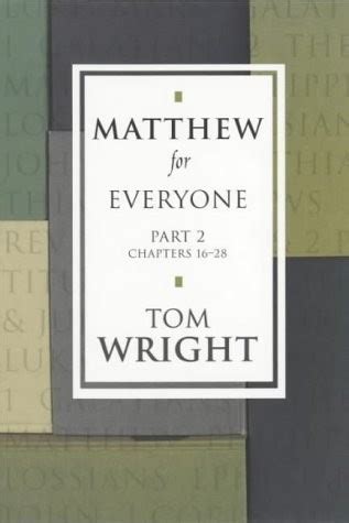 Read Online Matthew For Everyone Part 2 Chapters 16 28 
