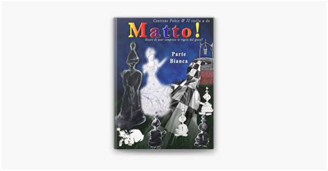 Matto! Parte Bianca