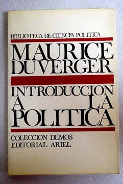 Read Maurice Duverger Introduccion A La Politica Pdf 