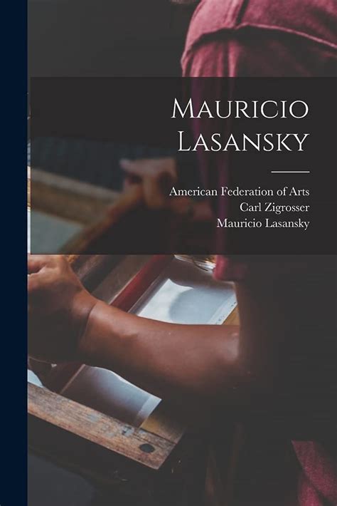 mauricio lasansky biography books