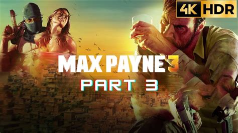 Max Payne 3 Walkthrough No Commentary